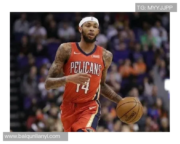 布兰登英格拉姆在NBA赛场上的崛起与未来发展潜力分析 布兰登英格拉姆在NBA赛场上的崛起与未来发展潜力分析